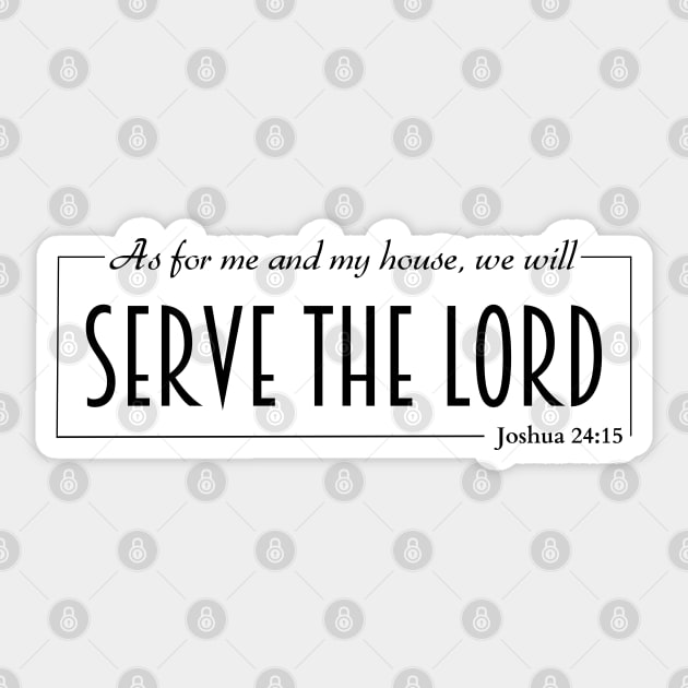 Serve the Lord Joshua 24:15 Christian Sticker by HisPromises